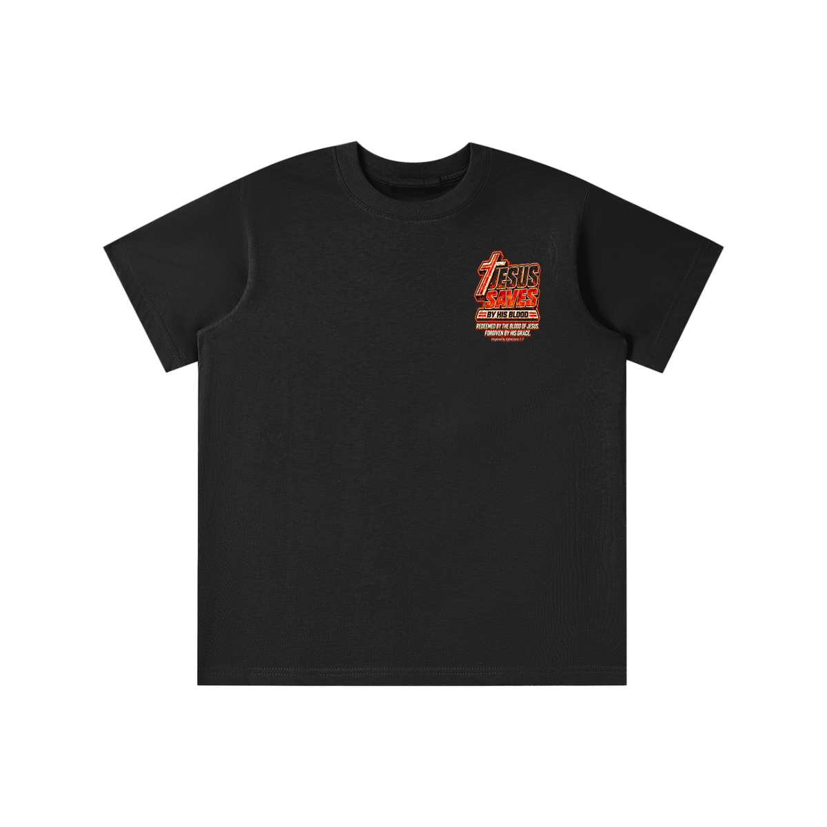 JESUS SAVES BY HIS BLOOD REDEEMED BY THE BLOOD OF JESUS. FORGIVEN BY HIS GRACE. Inspired by Ephesians 1:7 youth T-shirt
