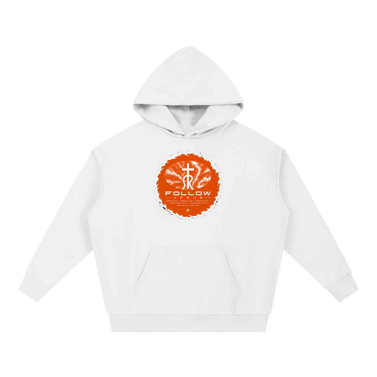 Follow Jesus Romans 3:23 -> Romans 6:23 -> Romans 5:8-9 -> 1 Corinthians 15:1-4 -> Ephesians 2:8-9 -> Acts 16:31 -> John 5:24 Hoodie