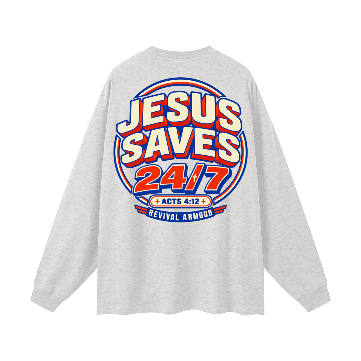 Jesus saves 24/7 Long Sleeve T-Shirt