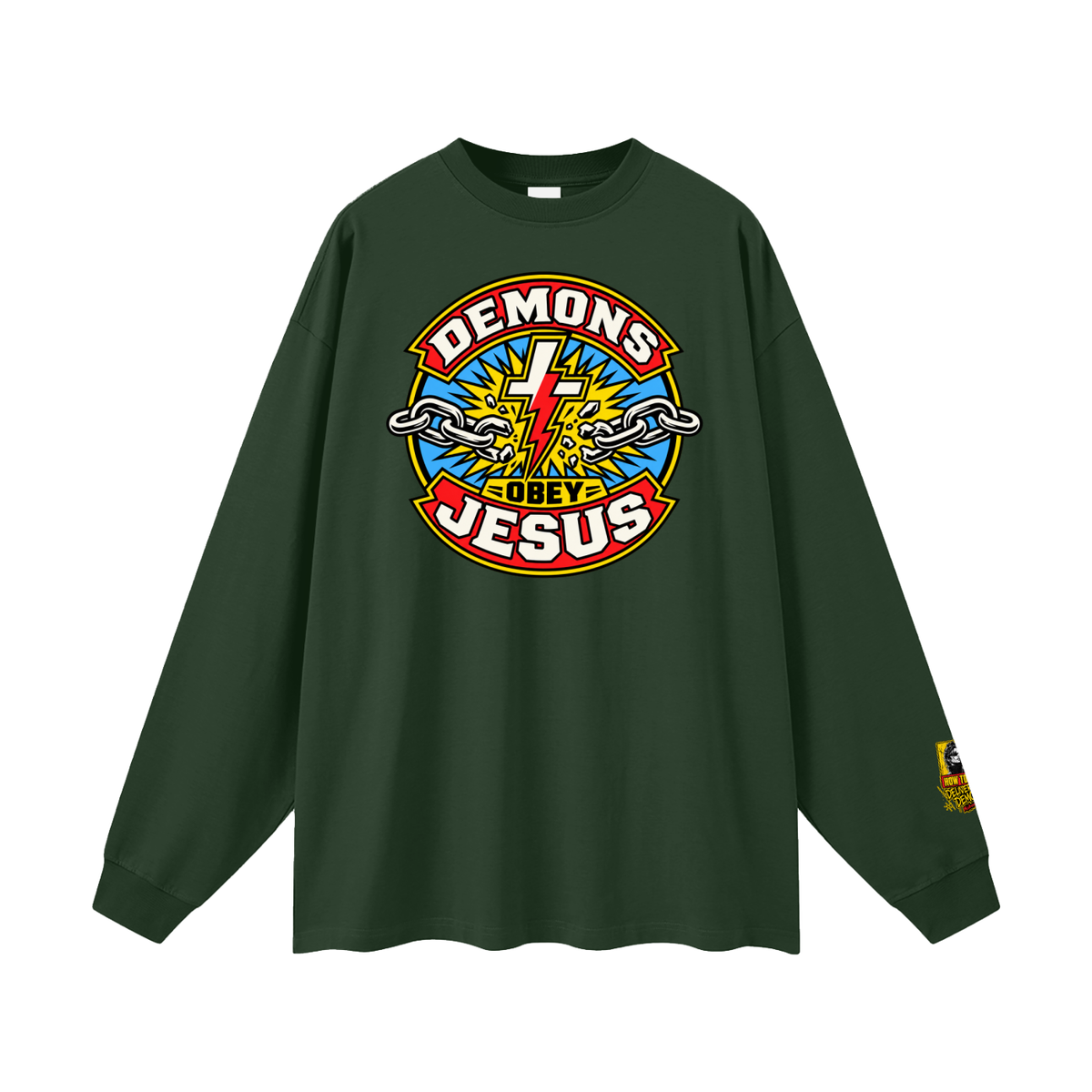 DEMONS OBEY JESUS Long Sleeve T-Shirt