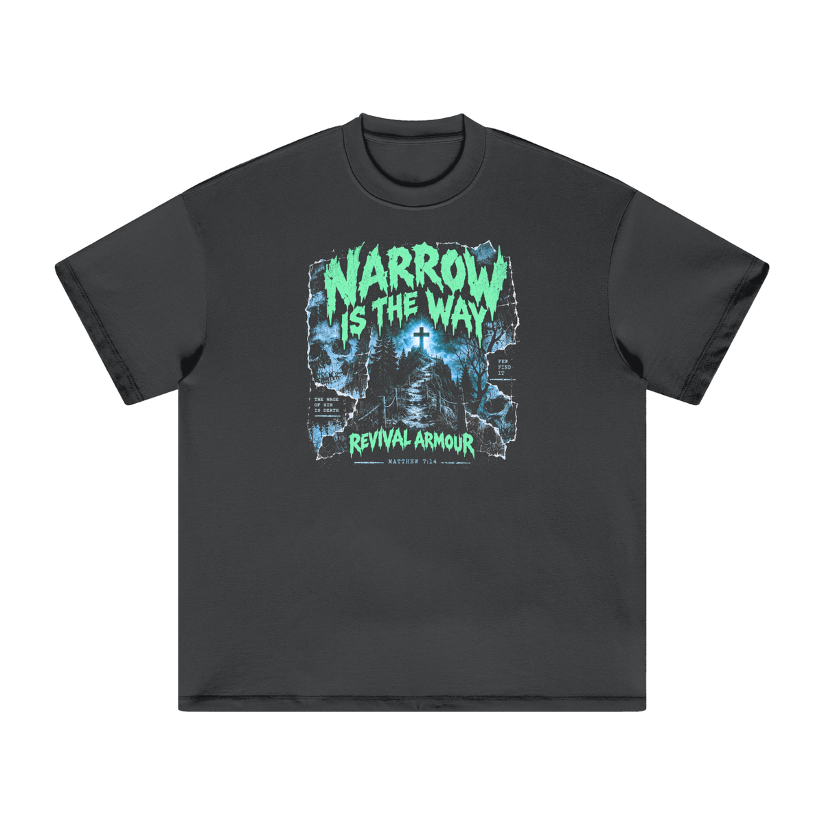 THE WAGE OF SIN IS DEATH T-Shirt