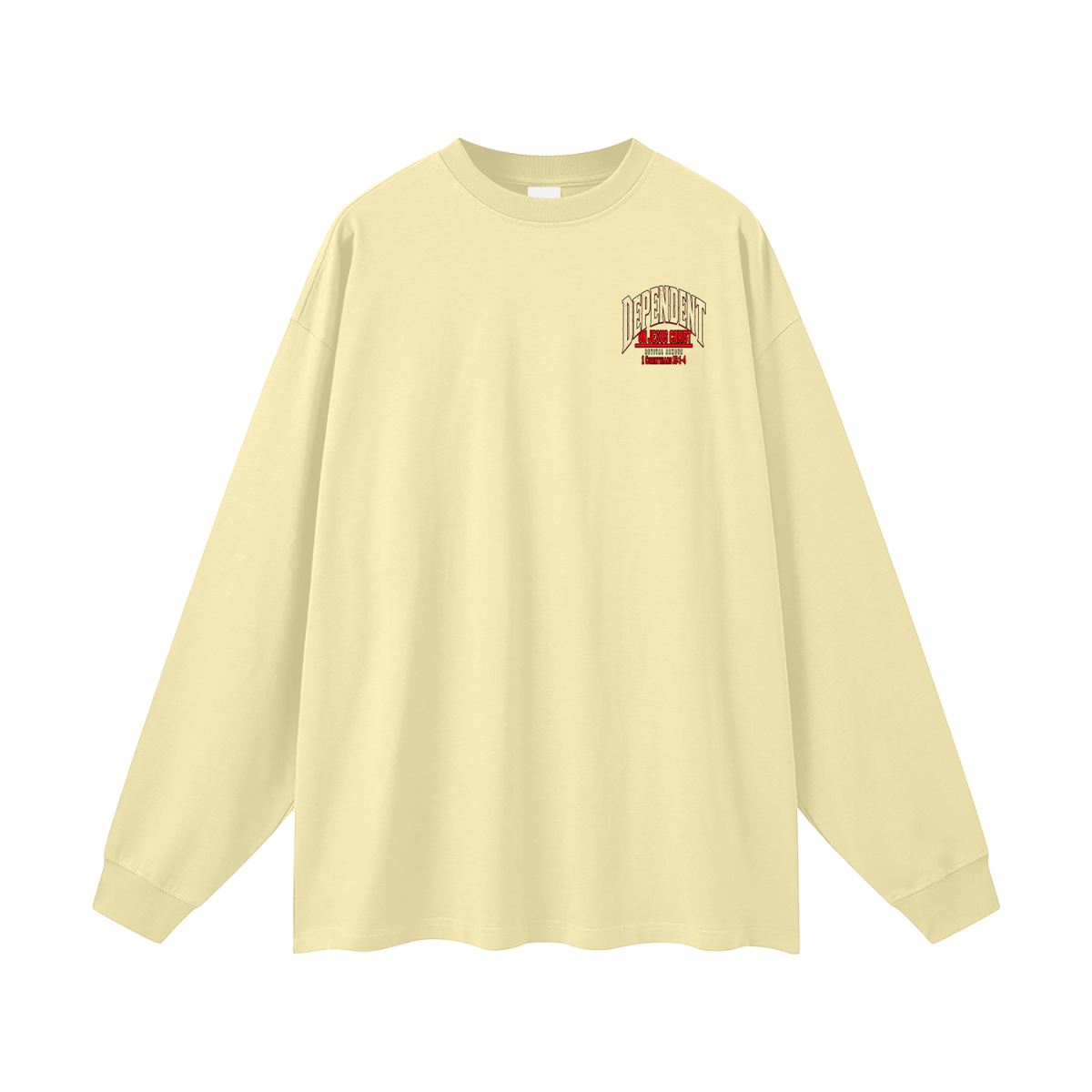 DEPENDANT ON JESUS CHRIST Long Sleeve T-Shirt