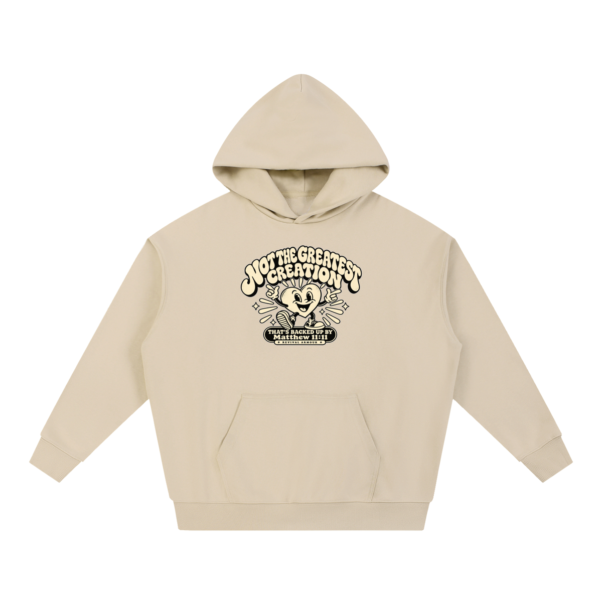 NOT THE GREATEST CREATION THAT'S BACKED UP BY Matthew 11:11 Hoodie