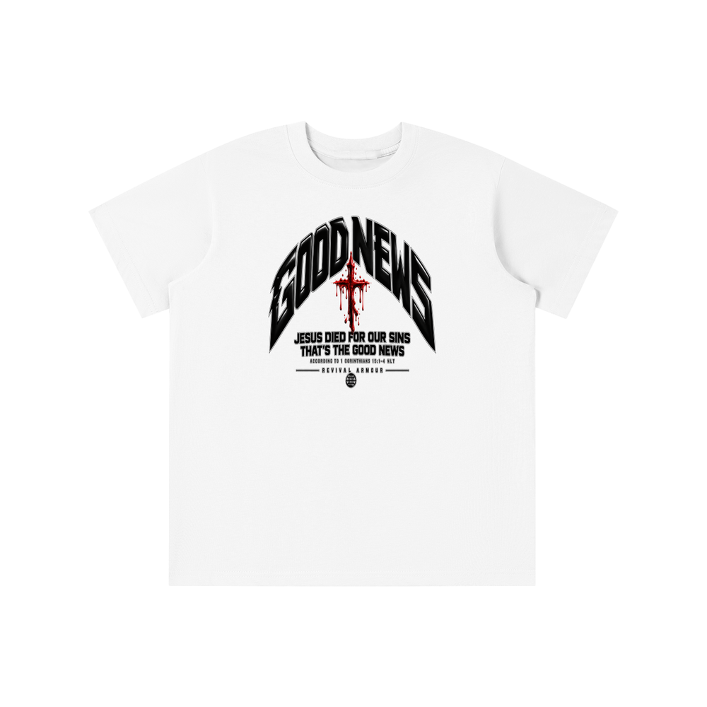 GOOD NEWS JESUS DIED FOR OUR SINS THAT'S THE GOOD NEWS ACCORDING TO 1 CORTHIANS 15:1-4 NLT REVIVAL ARMOUR youth T-shirt