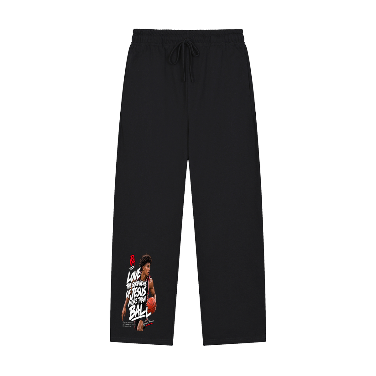 LOVE THE GOOD NEWS OF JESUS MORE THAN BALL Sweatpants