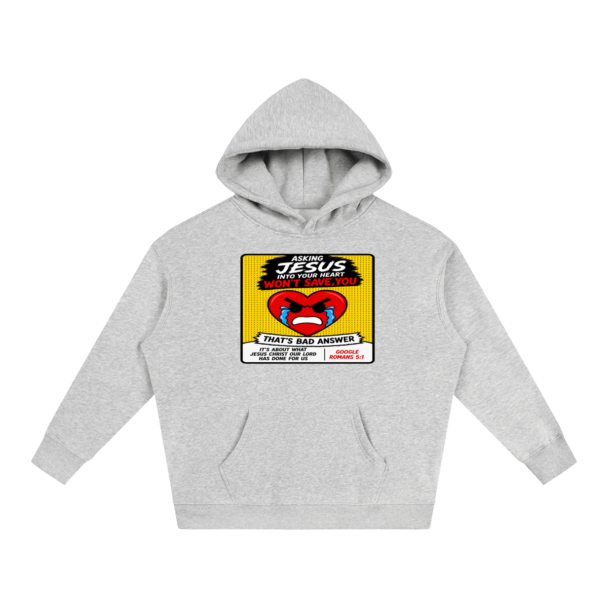 Asking Jesus into your heart won't save you Hoodie