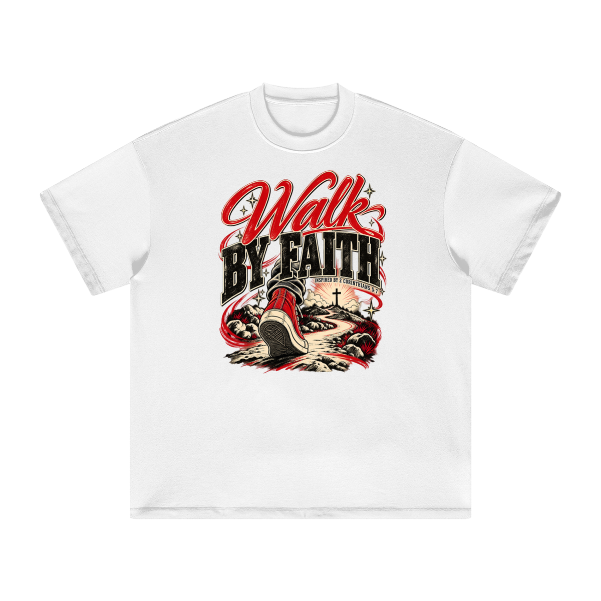 WALK BY FAITH INSPIRED BY 1 CORINTHIANS 5:7 T-Shirt