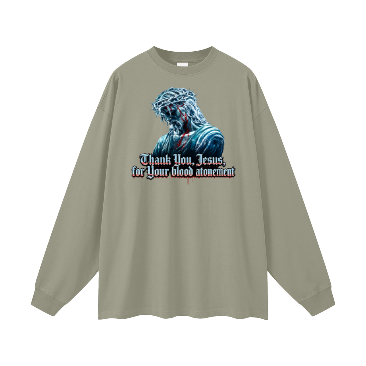 Thank you Jesus for your blood atonement Long Sleeve T-Shirt