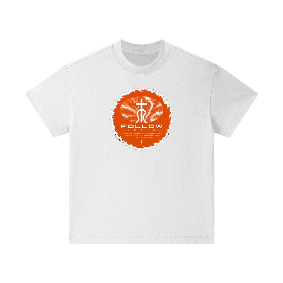 Follow Jesus Romans 3:23 -> Romans 6:23 -> Romans 5:8-9 -> 1 Corinthians 15:1-4 -> Ephesians 2:8-9 -> Acts 16:31 -> John 5:24 Kids T-Shirt