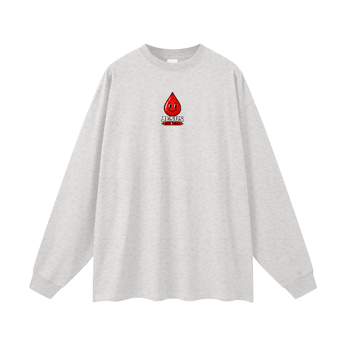 JESUS DID THAT Long Sleeve T-Shirt