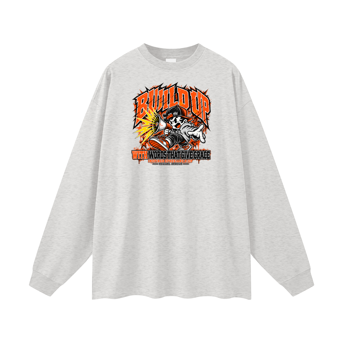 BUILD UP WITH WORDS THAT GIVE GRACE INSPIRED BY EPHESIANS 4:29 Long Sleeve T-Shirt