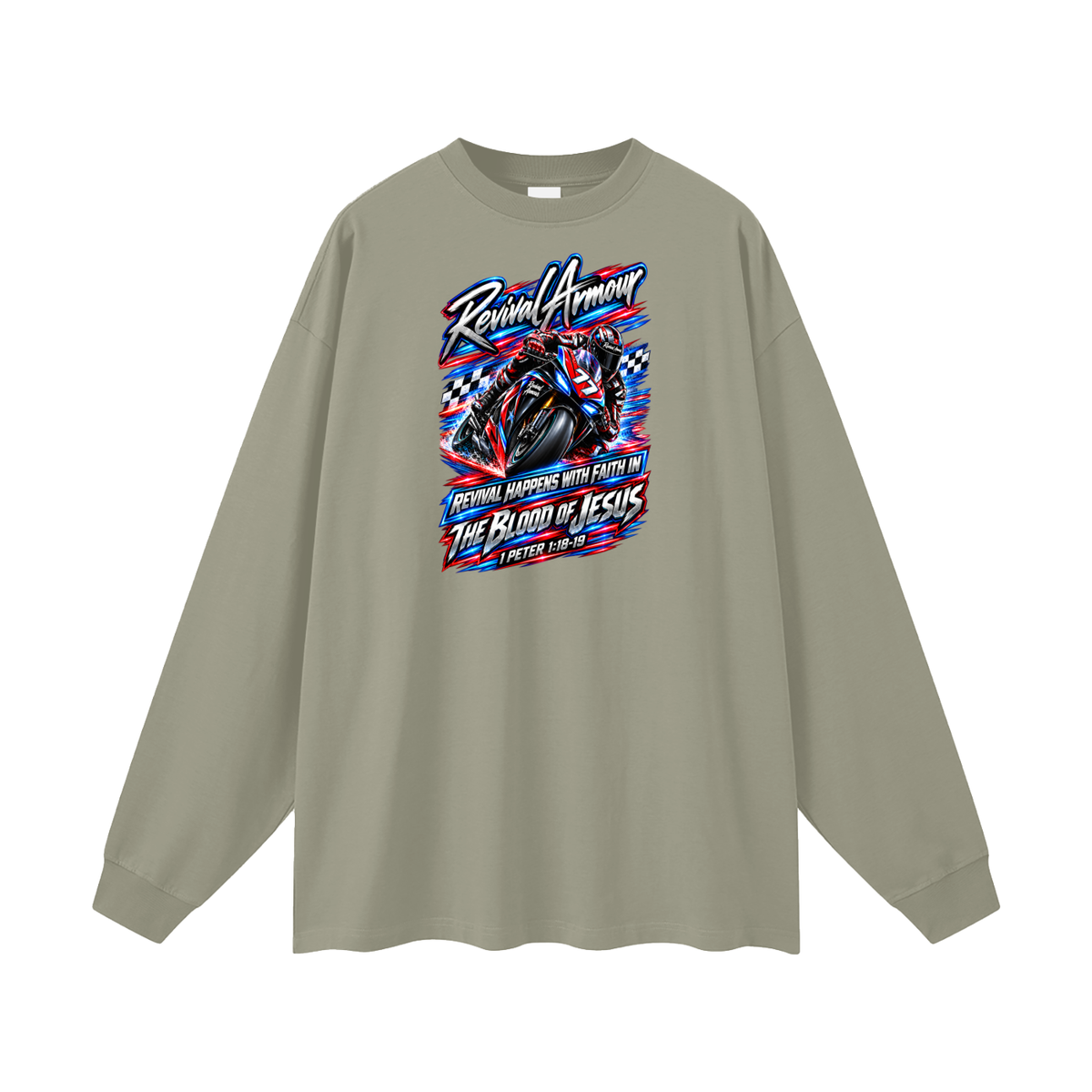 REVIVAL ARMOUR REVIVAL HAPPENS WITH FAITH IN THE BLOOD OF JESUS 1 PETER 1:18-19 Long Sleeve T-Shirt