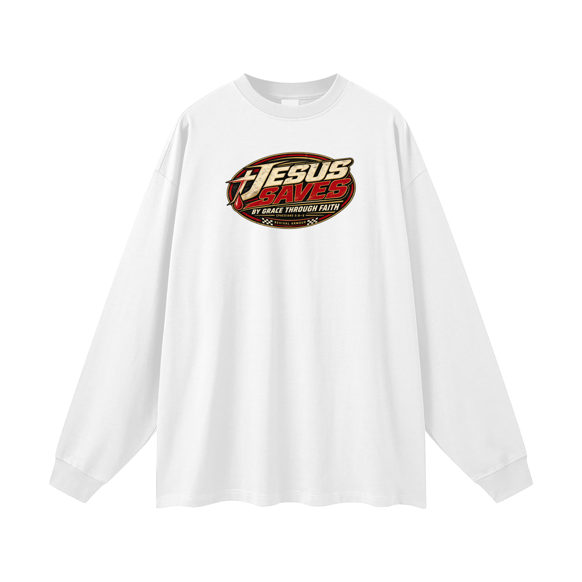 JESUS SAVES BY GRACE THROUGH FAITH - EPHESIANS 2:8-9 - Long Sleeve T-Shirt