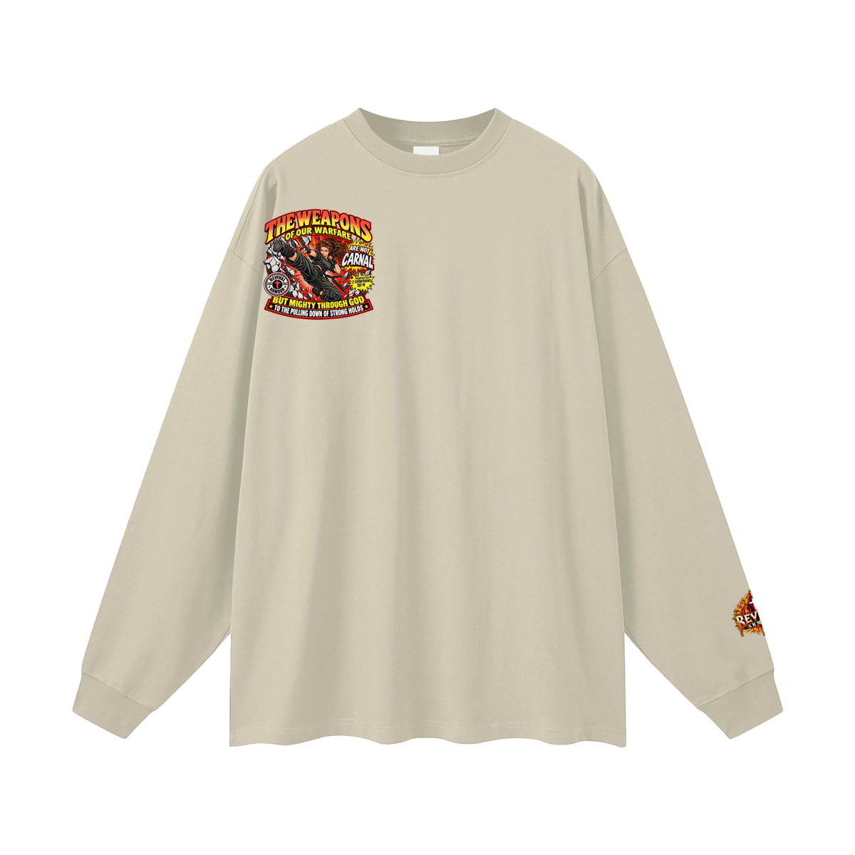 THE WEAPONS OF OUR WARFARE ARE NOT CARNAL BUT MIGHTY THROUGH GOD TO THE PULLING DOWN OF STRONG HOLDS Long Sleeve T-Shirt