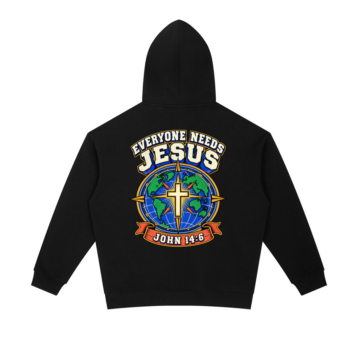 Everyone needs Jesus Hoodie