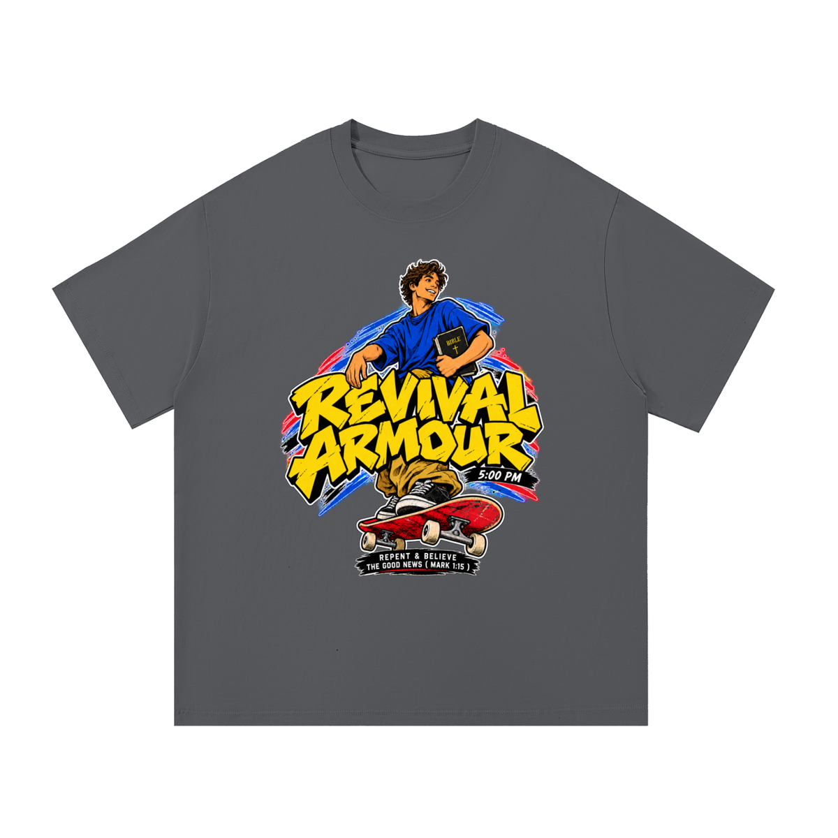 REVIVAL ARMOUR 5:00PM REPENT & BELIEVE THE GOOD NEWS ( MARK 1:15 ) T-Shirt