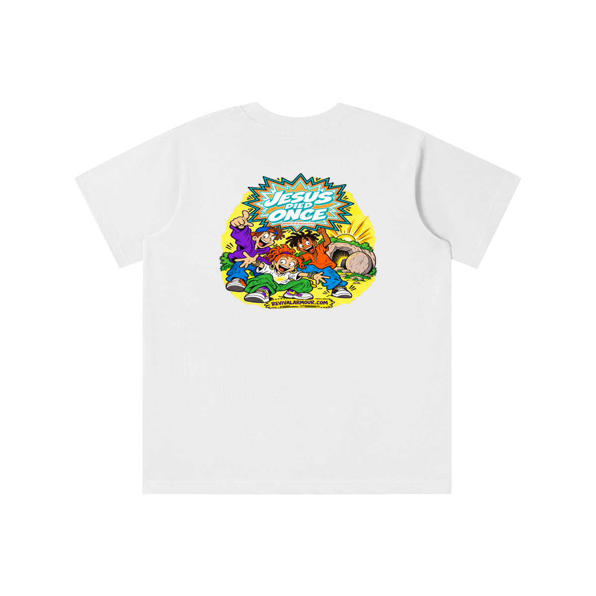 JESUS DIED ONCE BACKED UP BY Romans 6:9-10 youth T-shirt