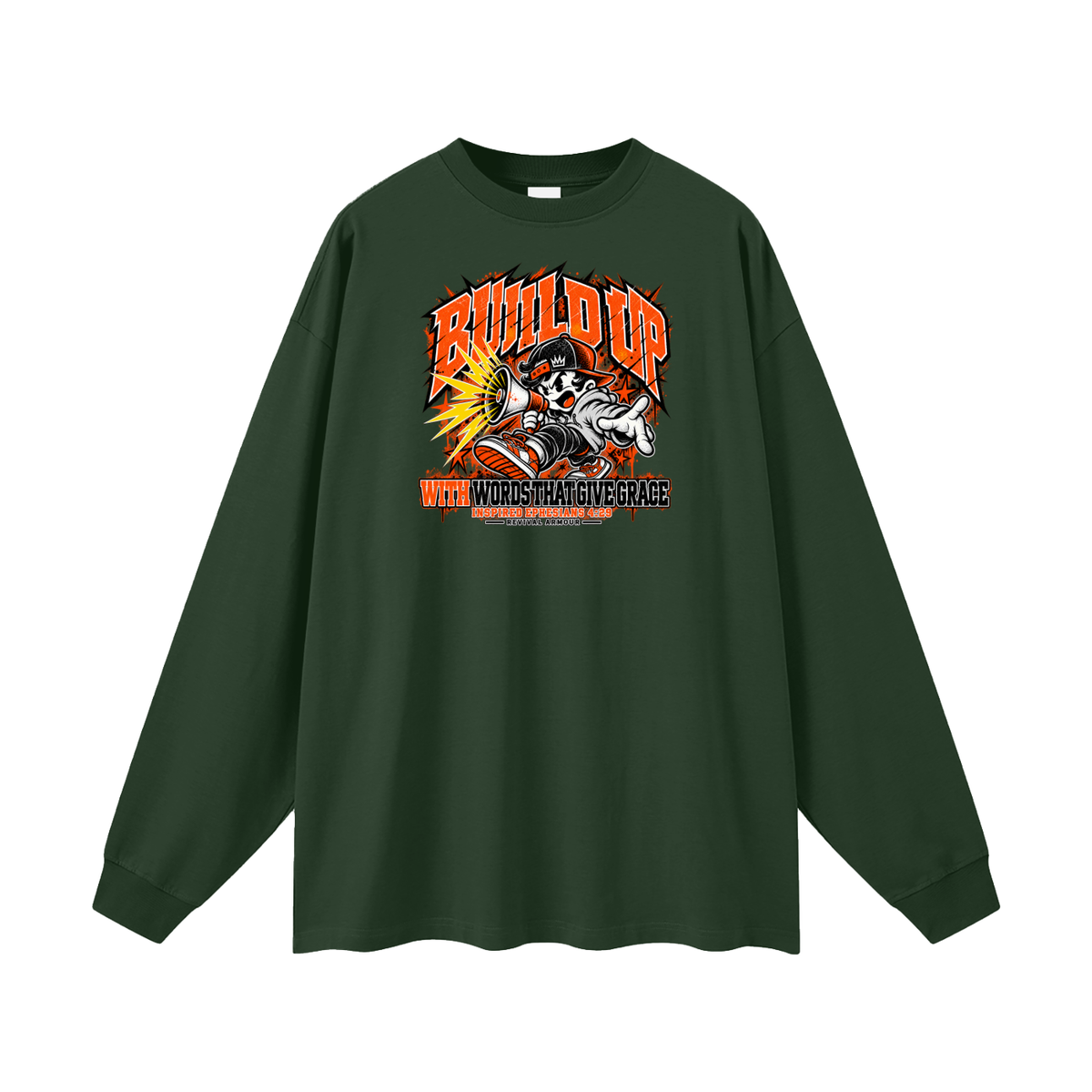BUILD UP WITH WORDS THAT GIVE GRACE INSPIRED BY EPHESIANS 4:29 Long Sleeve T-Shirt