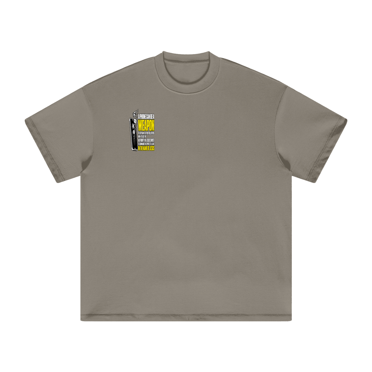 A PHONE CAN BE A WEAPON TO EXPLAIN TO OTHER BELIEVERS HOW TO US THE AUTHORITY OF JESUS CHRIST TO COMMAND EVIL SPIRITS TO IN THE NAME JESUS T-Shirt