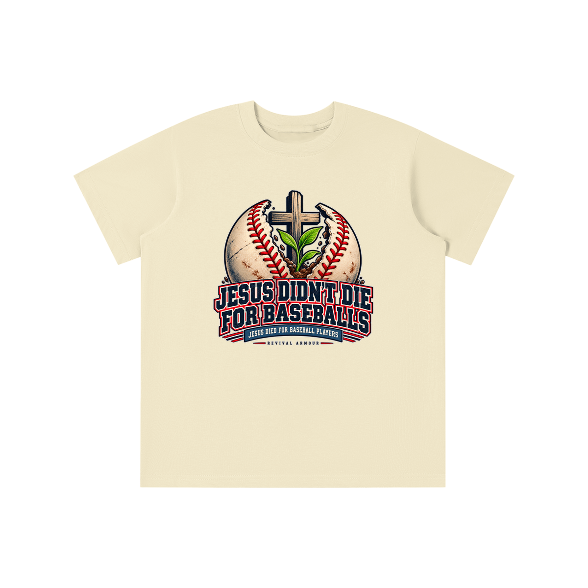 JESUS DIDN'T DIE FOR BASEBALLS JESUS DIED FOR BASEBALL PLAYERS youth T-shirt