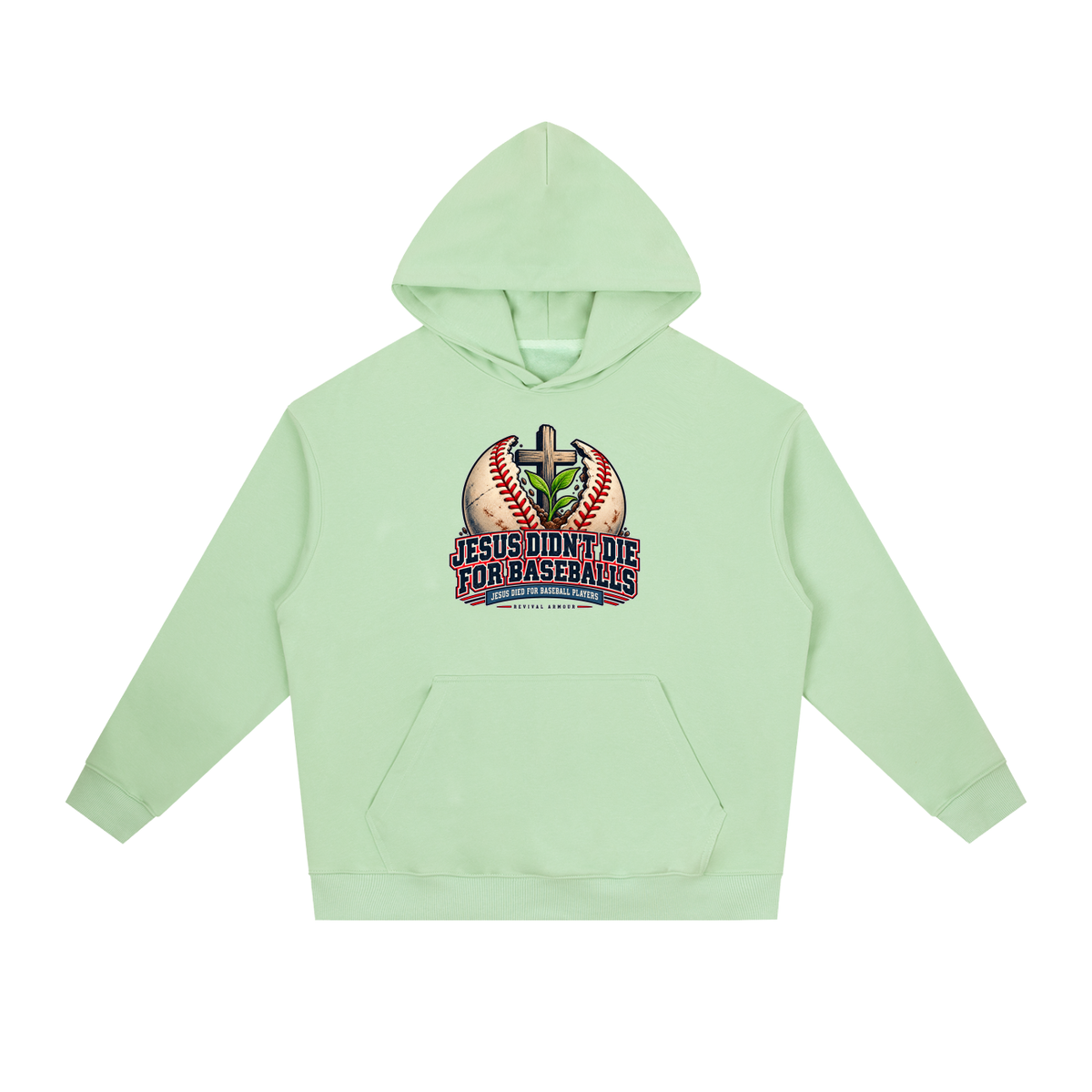 JESUS DIDN'T DIE FOR BASEBALLS JESUS DIED FOR BASEBALL PLAYERS Hoodie