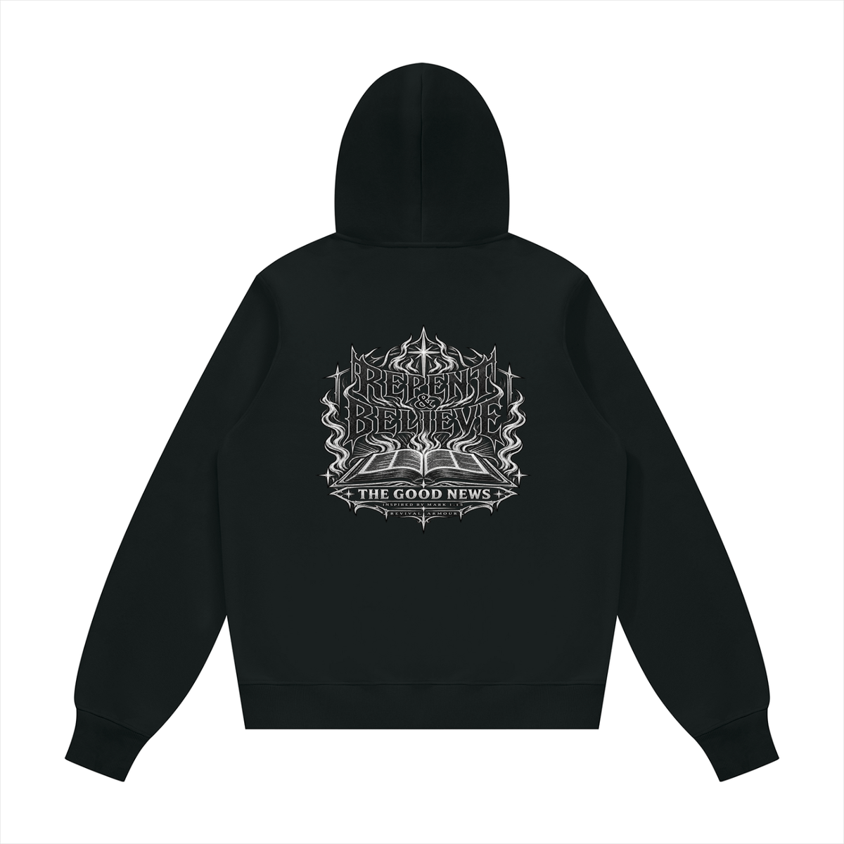 REPENT & BELIEVE THE GOOD NEWS INSPIRED BY MARK 1:15 Hoodie