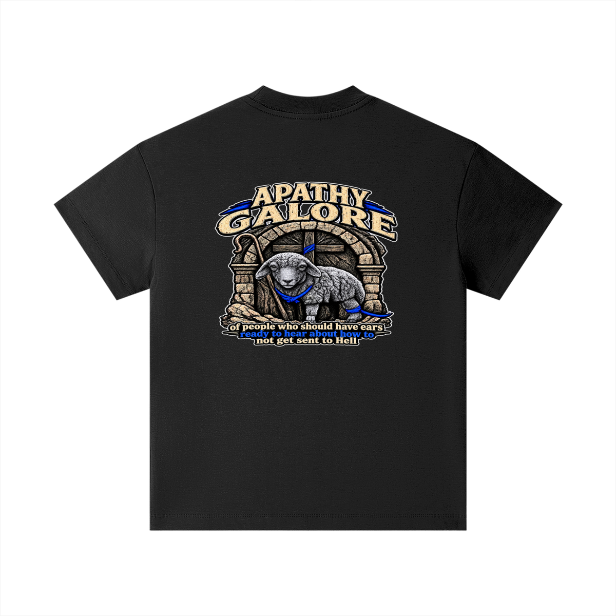 APATHY GALORE of people who should have ears ready to ears ready to hear about how to not get sent to Hell Kids T-Shirt