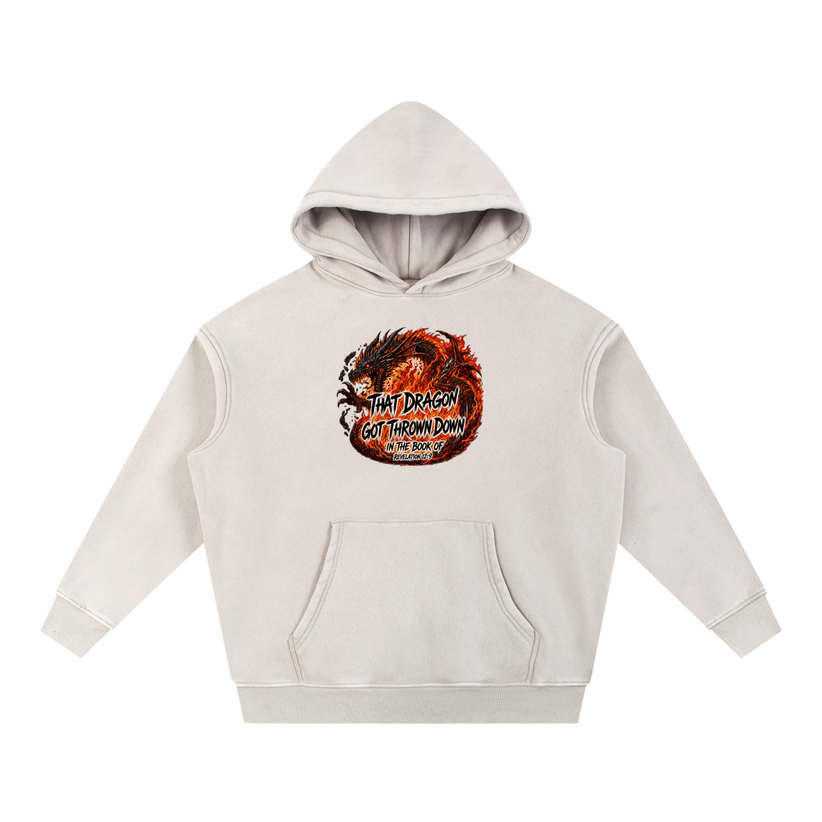 THAT DRAGON GOT THROWN DOWN IN THE BOOK OF REVELATION 12:9 Hoodie