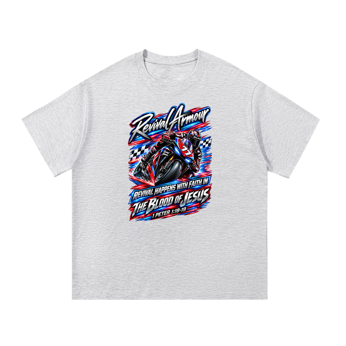 REVIVAL ARMOUR REVIVAL HAPPENS WITH FAITH IN THE BLOOD OF JESUS 1 PETER 1:18-19 T-Shirt