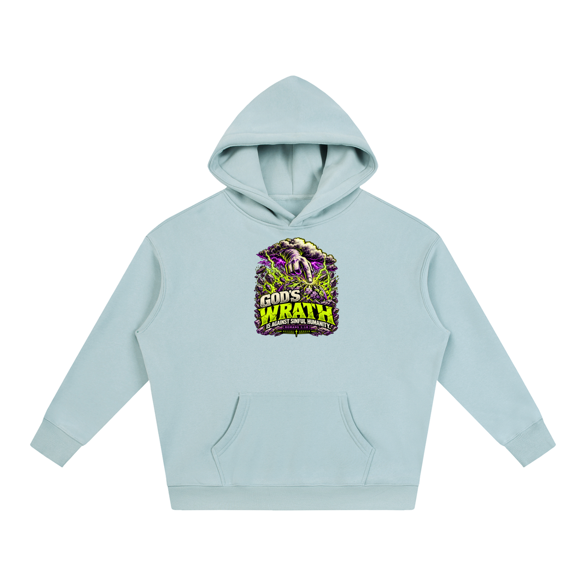 GOD'S WRATH IS AGAINST SINFUL HUMANITY [ROMANS 1:18] Hoodie