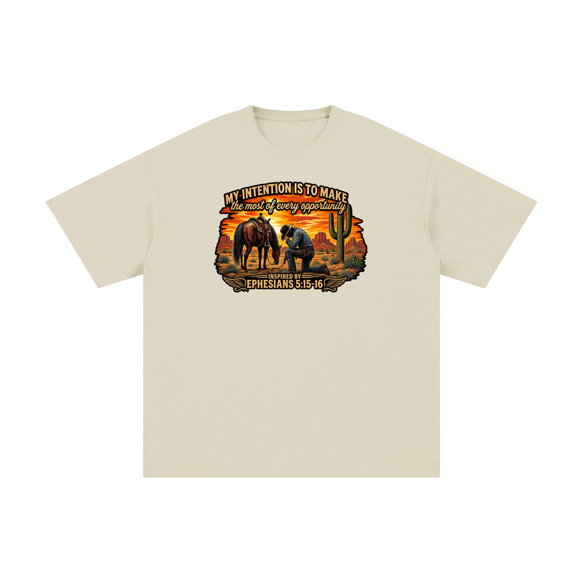 MY INTENTION IS TO MAKE THE MOST OF EVERY OPPORTUNITY INSPIRED BY EPHESIANS 5:15-16 T-Shirt
