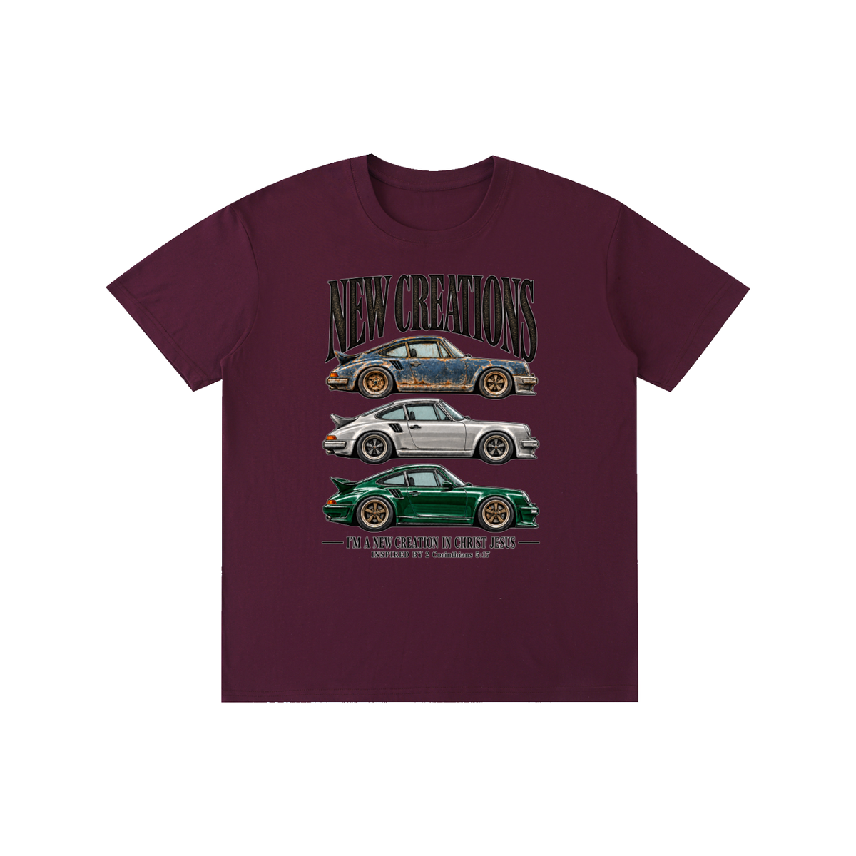 NEW CREATIONS I'M A NEW CREATION IN CHRIST JESUS INSPIRED BY 2 Corinthians 5:17 T-Shirt