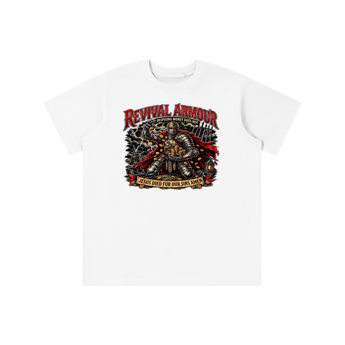 REVIVAL ARMOUR DESPISING MONEY DOES NOT JESUS DIED FOR OUR SINS AMEN youth T-shirt