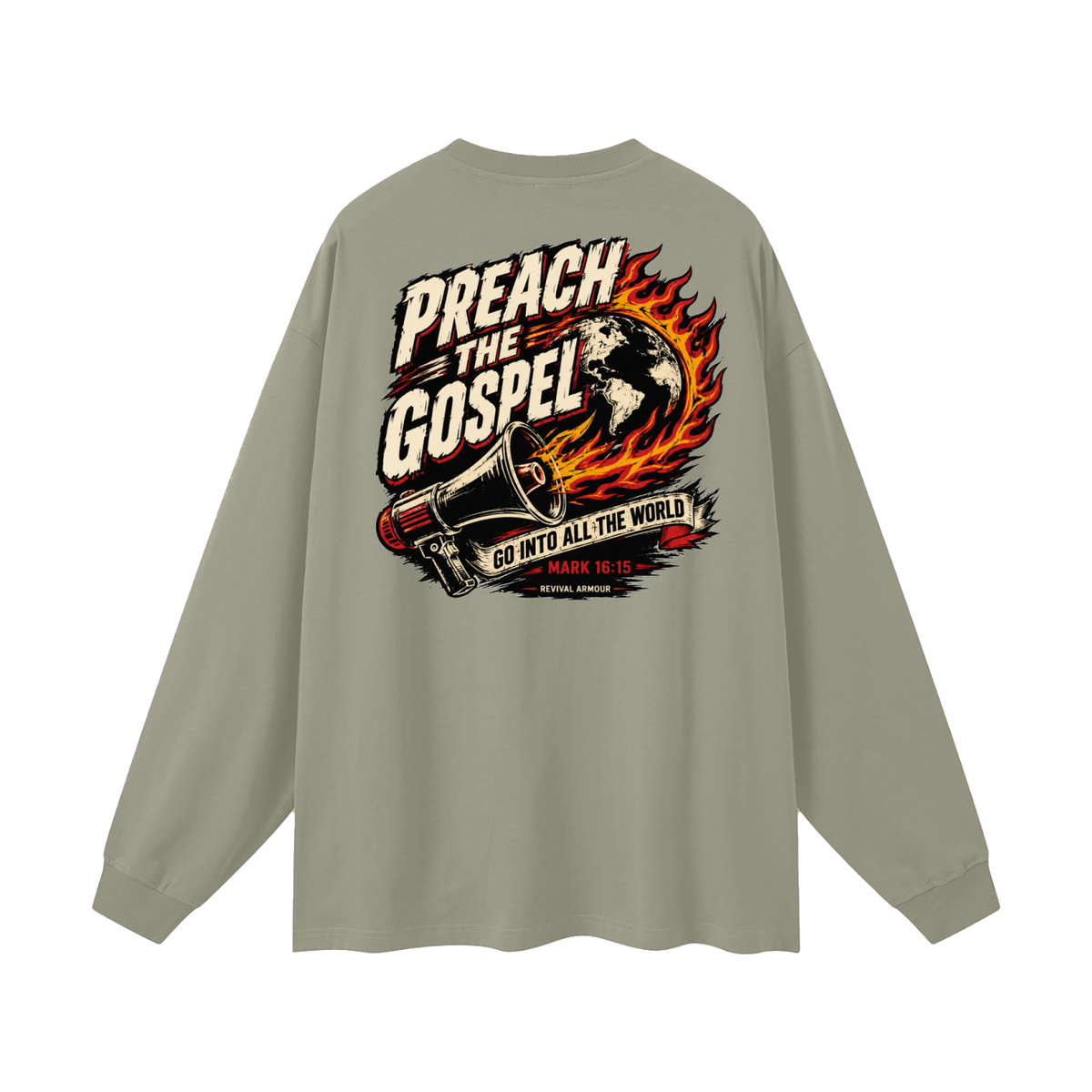 Preach the Gospel (1 Corinthians 15:1-4 that's the Gospel) Long Sleeve T-Shirt