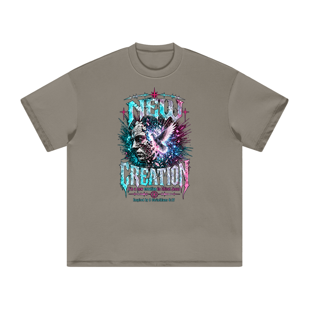 NEW CREATION I'm a new creation in Chirst Jesus Inspired by 2 Corinthians 5:17 T-Shirt