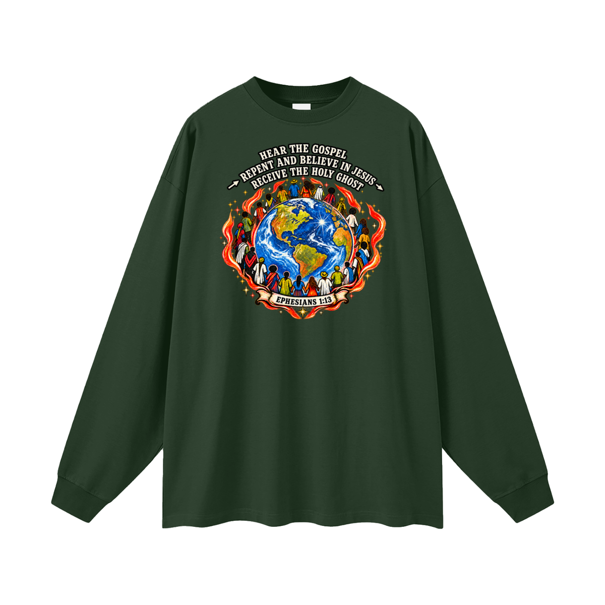 Hear the Gospel > repent and believe in Jesus > Receive the Holy Ghost Long Sleeve T-Shirt