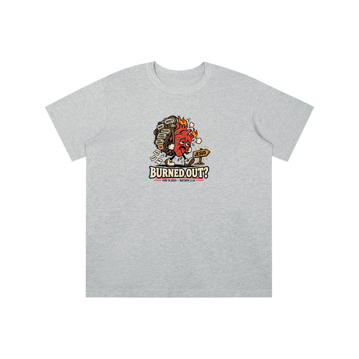 BURNED OUT? COME TO JESUS - MATTHEW 11:28 youth T-shirt