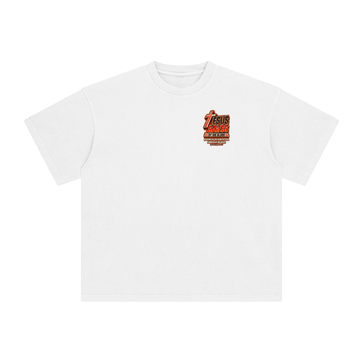 JESUS SAVES BY HIS BLOOD REDEEMED BY THE BLOOD OF JESUS. FORGIVEN BY HIS GRACE. Inspired by Ephesians 1:7 T-Shirt