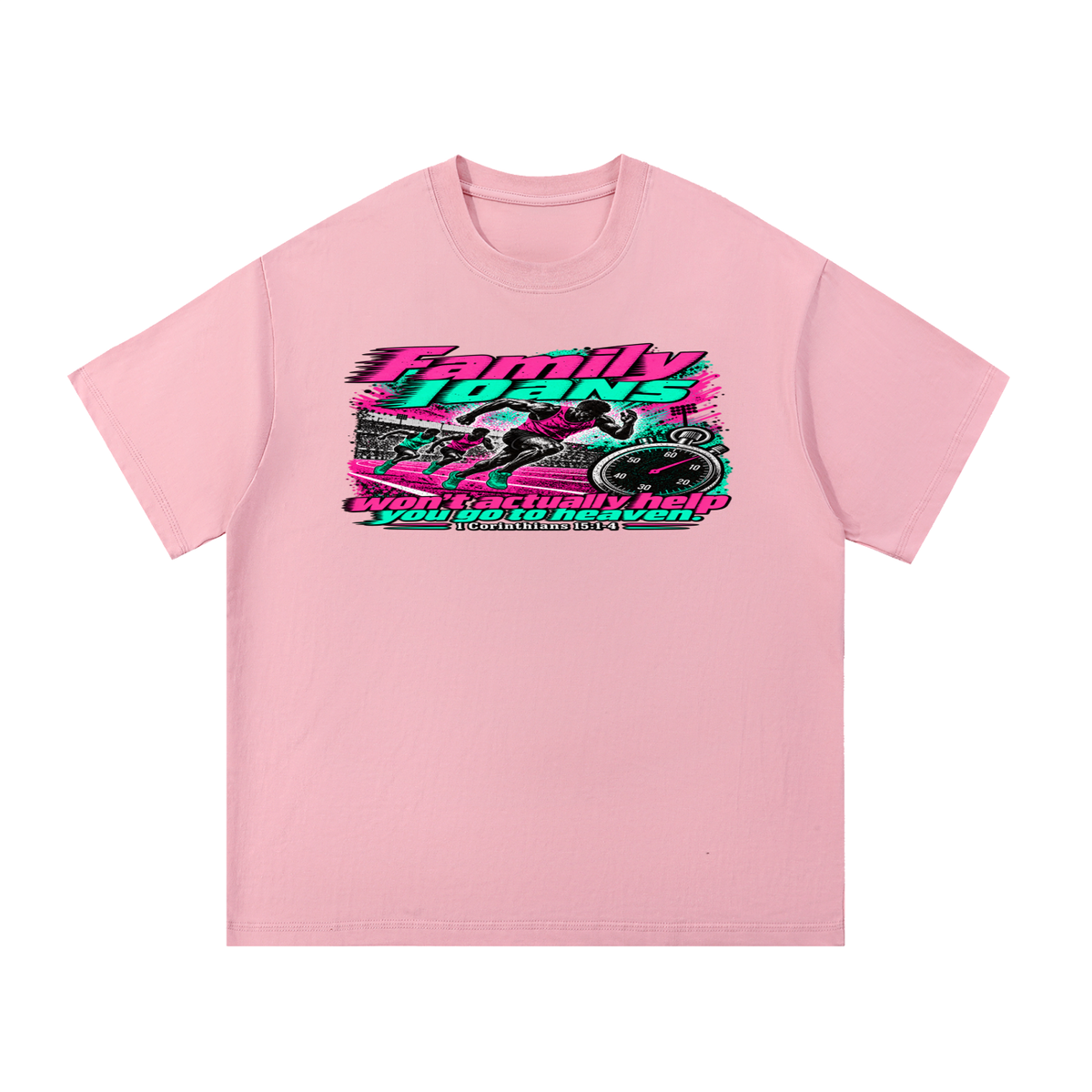 Family loans won't actually help you go to heaven. 1 Corinthians 15:1-4 T-Shirt