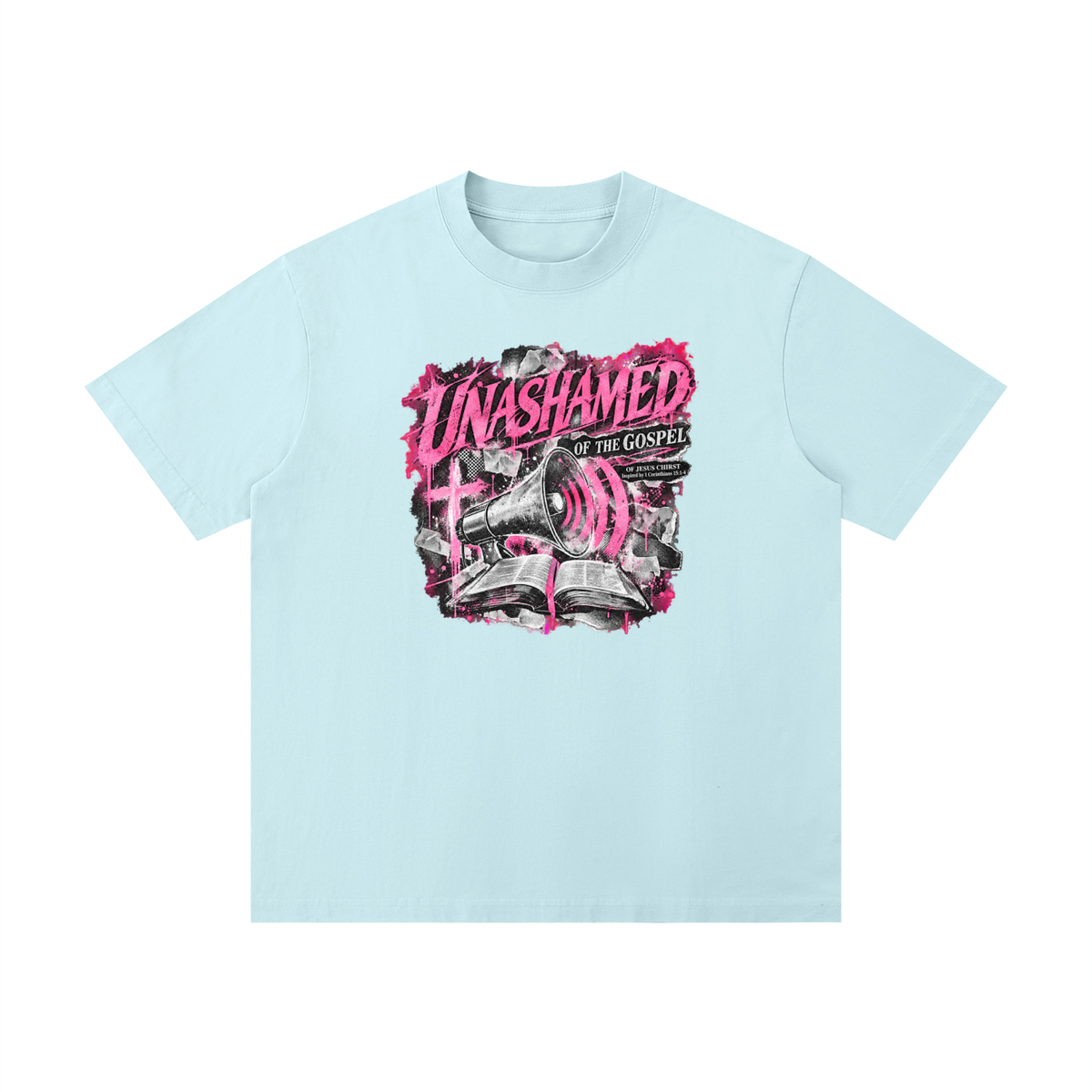 UNASHAMED OF THE GOSPEL OF JESUS CHIRST Inspired by 1 Corinthians 15:1-4 T-Shirt