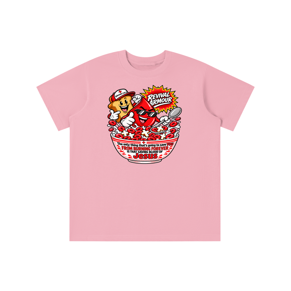 REVIVAL ARMOUR The only thing that's going to save YOU FROM BURNING FOREVER IS THAT SAVING BLOOD OF JESUS youth T-shirt