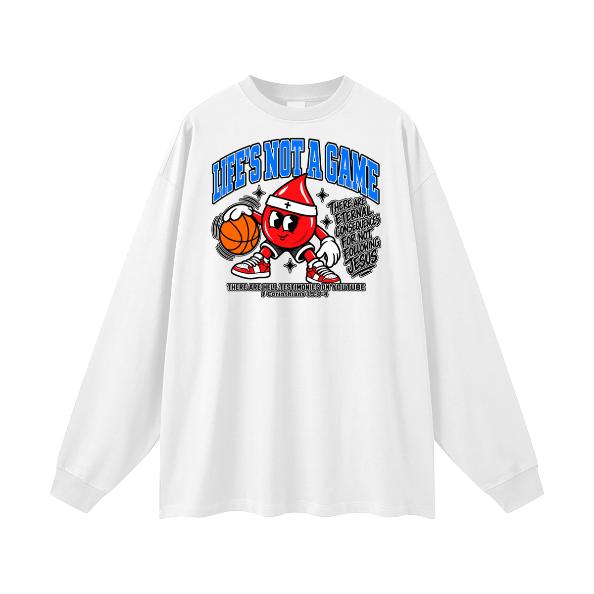 Life's not a game Long Sleeve T-Shirt