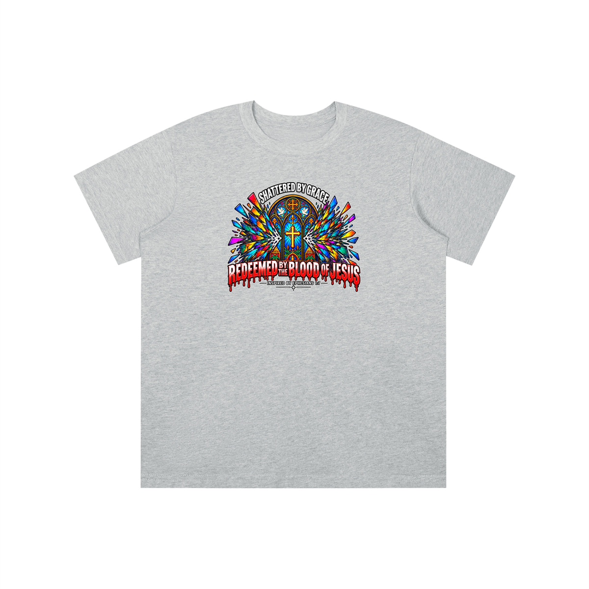 SHATTERED BY GRACE REDEEDMED BY THE BLOOD OF JESUS INSPIRED BY EPHESISANS 1:7 youth T-shirt