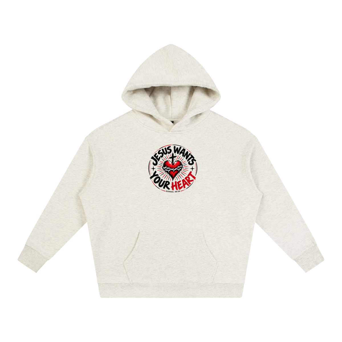 JESUS WANTS YOUR HEART - EZEKIEL 36:26 - Hoodie
