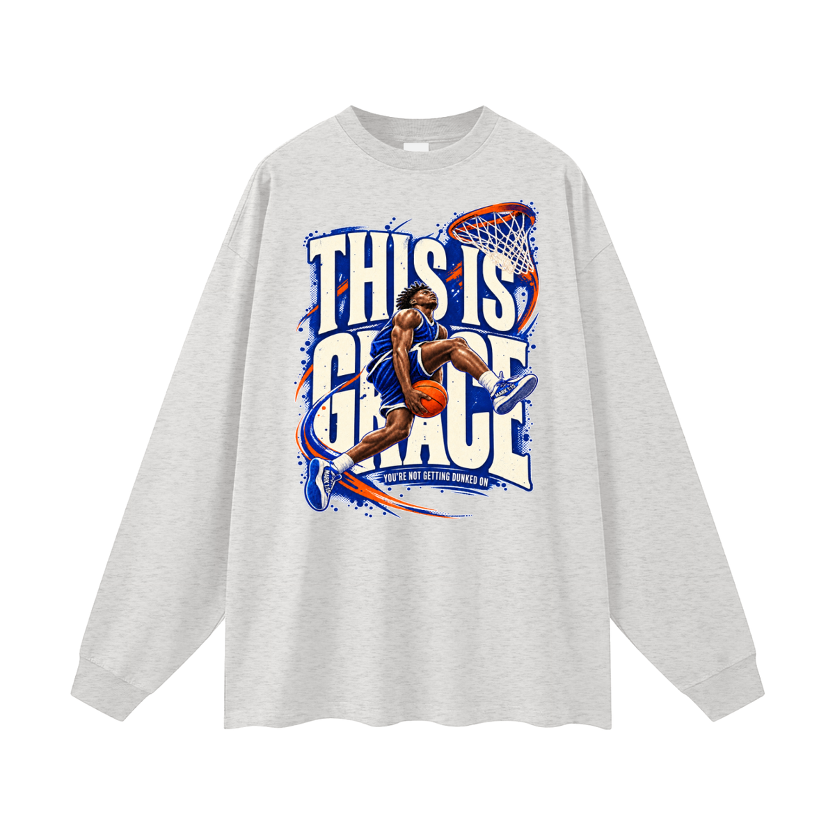 THIS IS GRACE YOU'RE NO GETTING DUNKED ON ( MARK 1:15 IS ON HIS SHOES ) Long Sleeve T-Shirt
