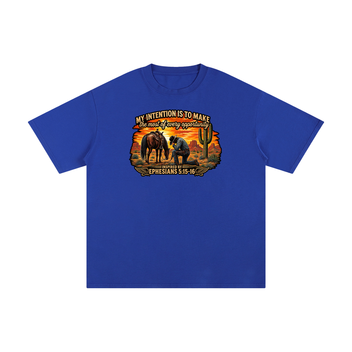 MY INTENTION IS TO MAKE THE MOST OF EVERY OPPORTUNITY INSPIRED BY EPHESIANS 5:15-16 T-Shirt