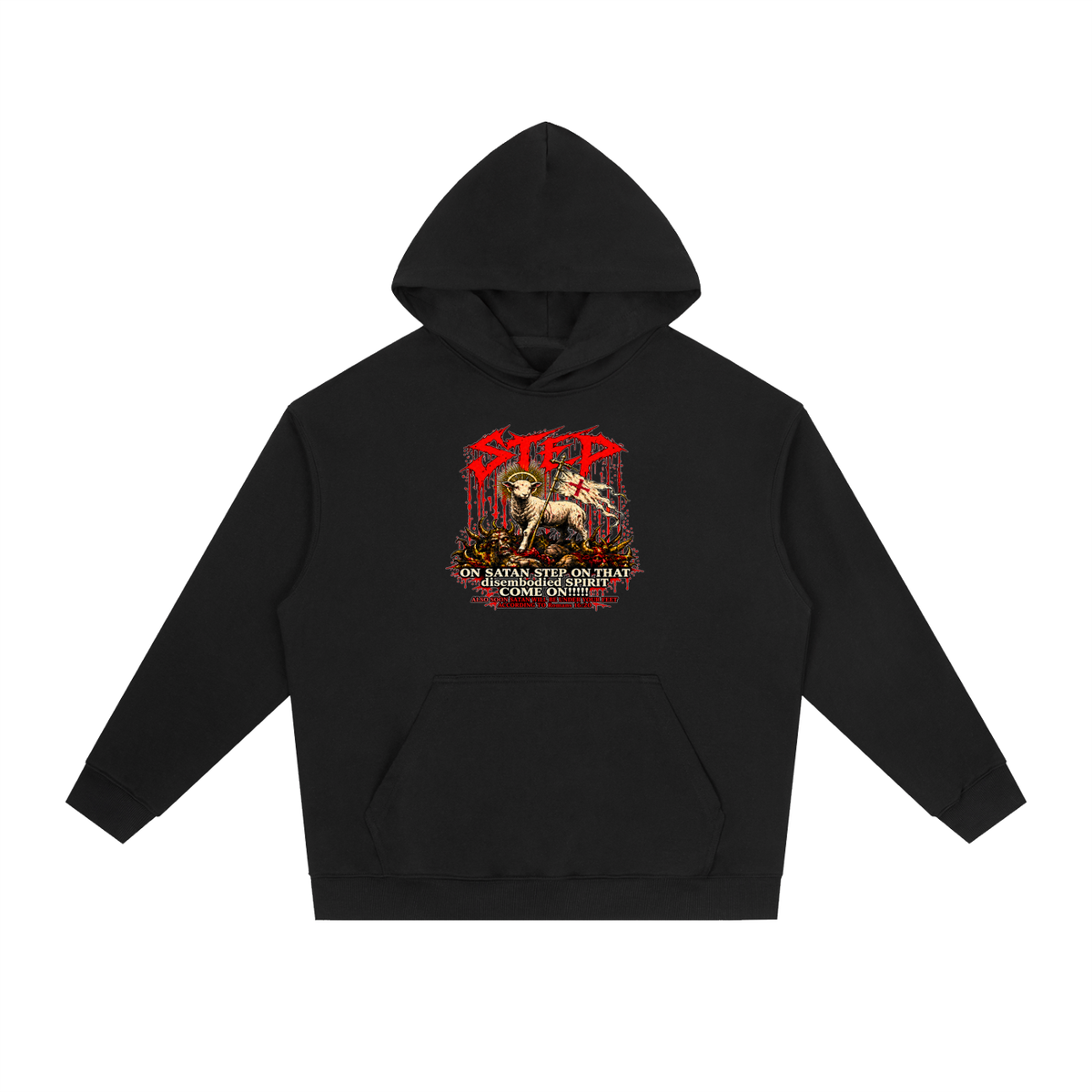 STEP ON SATAN STEP ON THAT disembodied SPIRIT COME ON!!!!! ALSO SOON SATAN WILL BE UNDER YOUR FEET ACCORDING TO Romans 16:20 Hoodie