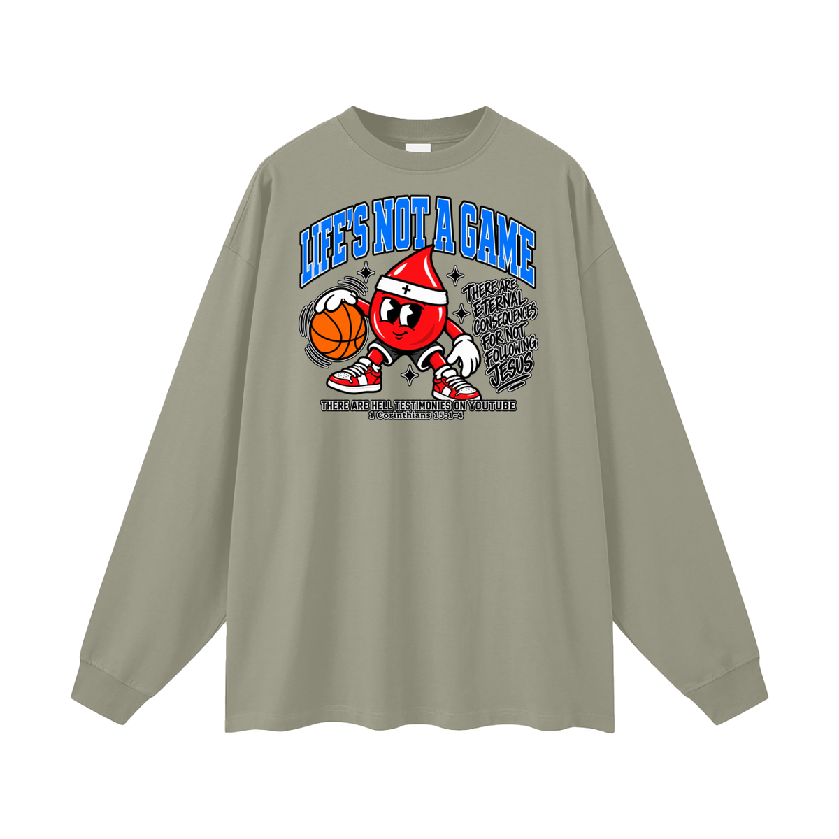 Life's not a game Long Sleeve T-Shirt