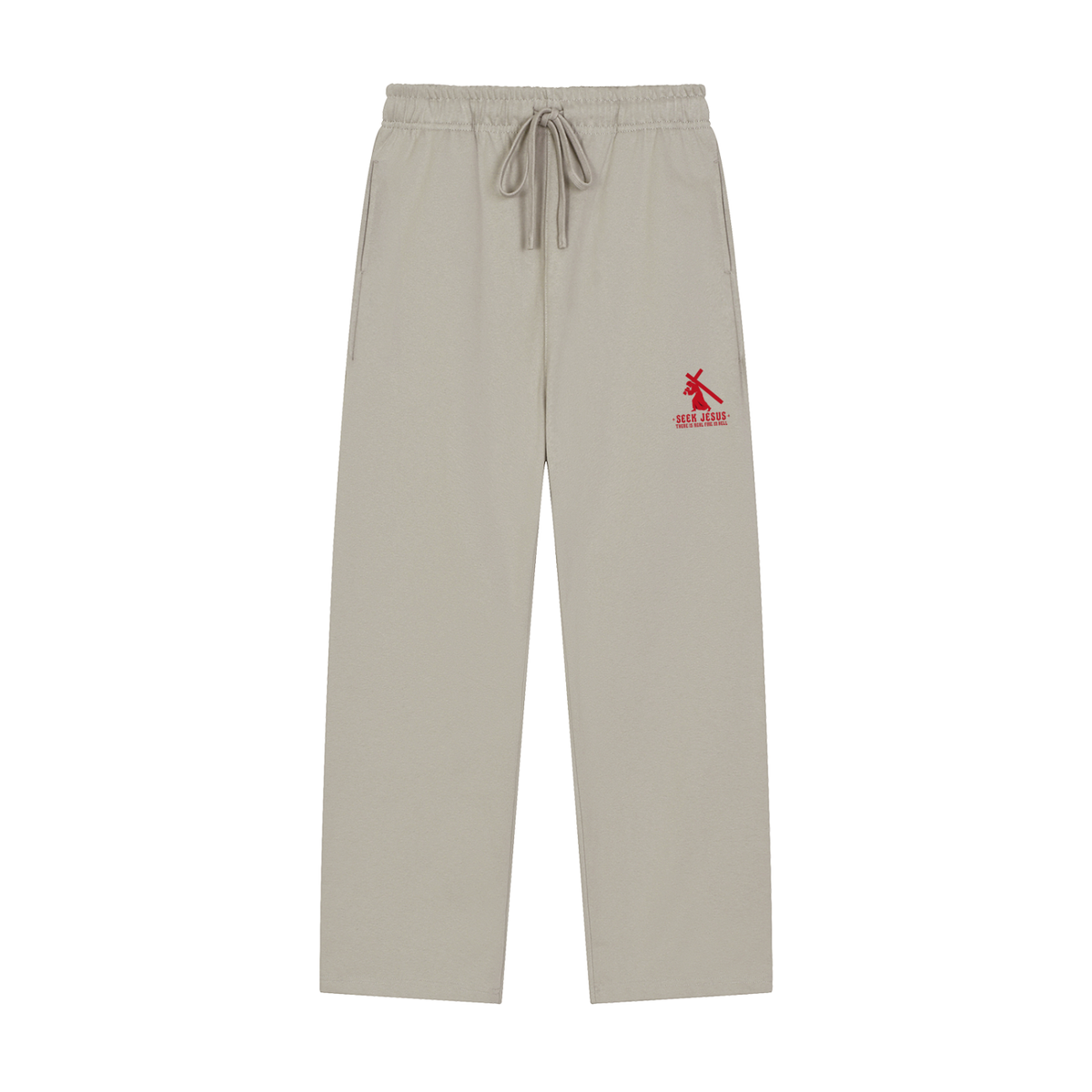 SEEK JESUS THERE IS REAL FIRE IN HELL Sweatpants