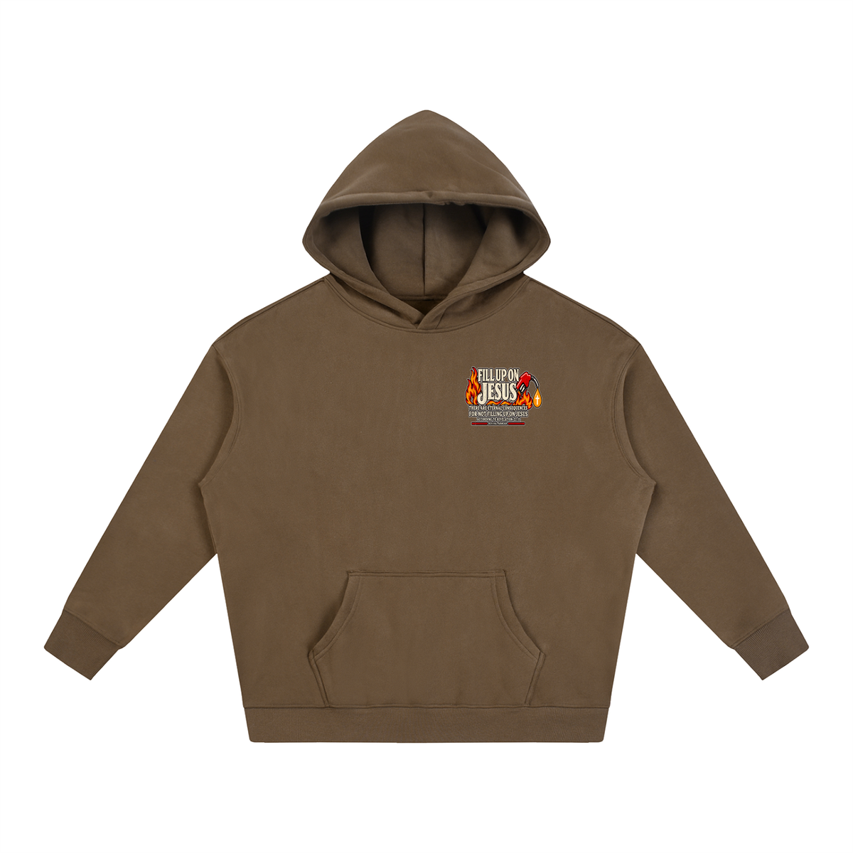 FILL UP ON JESUS THERE ARE ETERNAL CONSEQUENCES FOR NOT FILLING UP ON JESUS ACCORDING TO REVELATION 22:15 Hoodie